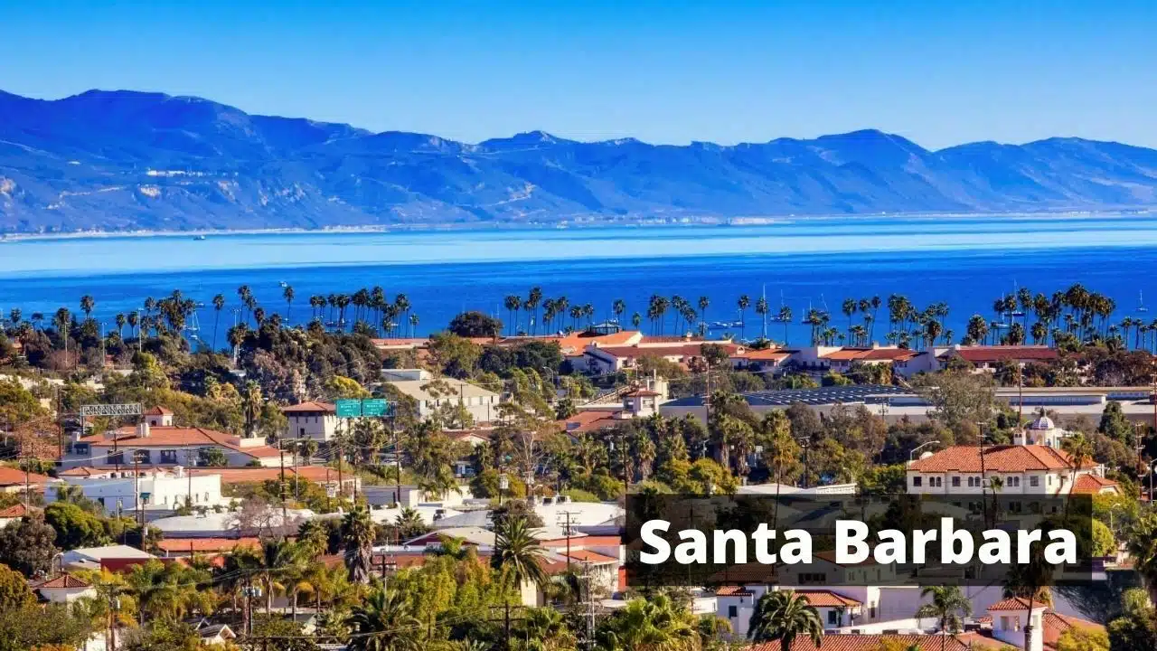 Best Beach Towns In California for Vacation Santa Barbara