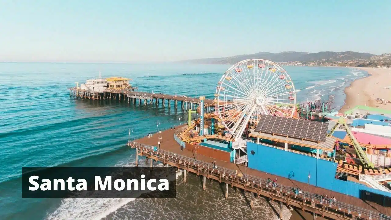 Best Beach Towns In California for Vacation Santa Monica
